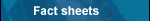 Fact sheets