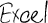 Excel